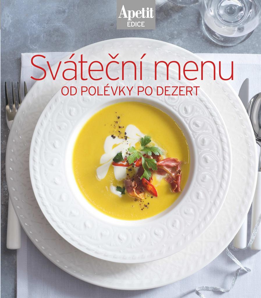 Apetit Sváteční menu Od polévky po dezert